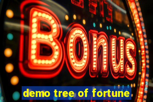 demo tree of fortune